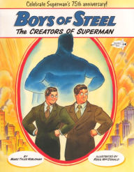 Boys of Steel: Creators of Superman (Turtleback School & Library Binding Edition)