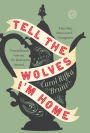 Tell The Wolves I'm Home (Turtleback School & Library Binding Edition)