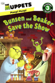 The Muppets: Bunsen and Beaker Save the Show (Turtleback School & Library Binding Edition)