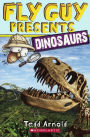 Fly Guy Presents: Dinosaurs (Scholastic Reader Series: Level 2) (Turtleback School & Library Binding Edition)
