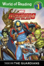 Guardians of the Galaxy: These are the Guardians of the Galaxy (World of Reading Series: Level 1) (Turtleback School & Library Binding Edition)