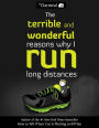 The Terrible And Wonderful Reasons Why I Run Long Distances (Turtleback School & Library Binding Edition)