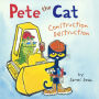 Construction Destruction (Pete the Cat Series) (Turtleback School & Library Binding Edition)