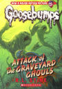 Attack of the Graveyard Ghouls (Classic Goosebumps Series #31) (Turtleback School & Library Binding Edition)