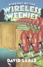 Wipeout of the Wireless Weenies