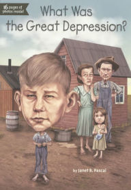 Title: What Was the Great Depression? (Turtleback School & Library Binding Edition), Author: Janet B. Pascal
