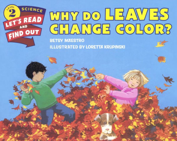 Why Do Leaves Change Color? (Turtleback School & Library Binding Edition)