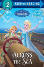Across the Sea (Disney's Frozen Series) (Turtleback School & Library Binding Edition)