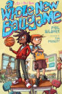 A Whole New Ballgame (Turtleback School & Library Binding Edition)