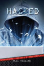 Hacked (Turtleback School & Library Binding Edition)