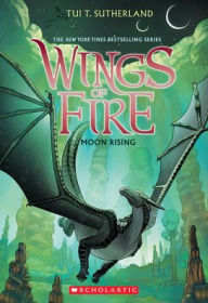 Moon Rising (Wings of Fire Series #6) (Turtleback School & Library Binding Edition)