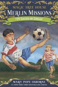 Soccer on Sunday (Magic Tree House Merlin Mission Series #24) (Turtleback School & Library Binding Edition)