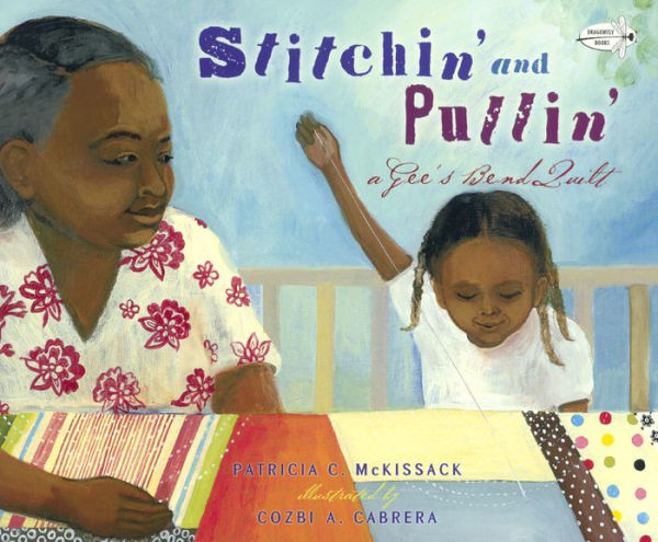 Stitchin' and Pullin': A Gee's Bend Quilt (Turtleback School & Library Binding Edition)