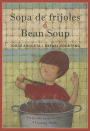 Bean Soup / Sopa De Frijoles (Turtleback School & Library Binding Edition)