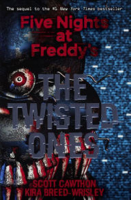 Title: The Twisted Ones (Five Nights at Freddy's Series #2) (Turtleback School & Library Binding Edition), Author: Scott Cawthon