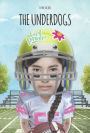 The Underdogs (Turtleback School & Library Binding Edition)