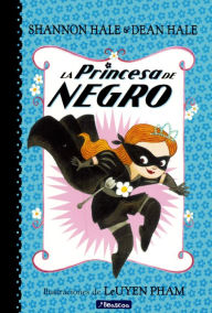 Title: La Princesa de Negro (La Princesa de Negro 1) (Turtleback School & Library Binding Edition), Author: Shannon Hale