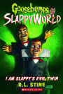 I Am Slappy's Evil Twin (Goosebumps SlappyWorld Series #3) (Turtleback School & Library Binding Edition)