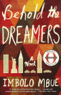 Behold the Dreamers (Oprah Book Club Edition) (Turtleback School & Library Binding Edition)