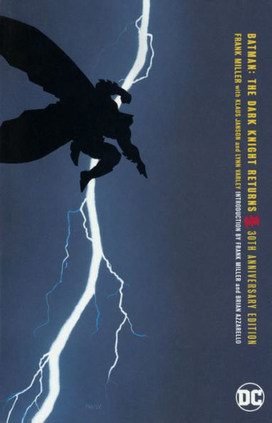 Batman: The Dark Knight Returns 30th Anniversary Edition (Turtleback School & Library Binding Edition)