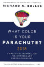 What Color Is Your Parachute? 2018: A Practical Manual For Job-Hunters And Career-Changers