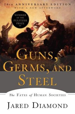 Guns, Germs, And Steel: The Fates Of Human Societies