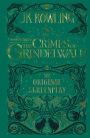 Fantastic Beasts: The Crimes of Grindelwald - The Original Screenplay (Turtleback School & Library Binding Edition)