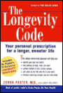 The Longevity Code: Your Personal Prescription for a Longer, Sweeter Life