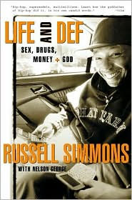 Life and Def: Sex, Drugs, Money, and God