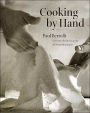 Cooking by Hand: A Cookbook