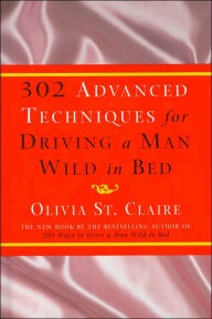 302 Advanced Techniques for Driving a Man Wild in Bed