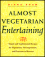 Almost Vegetarian Entertaining