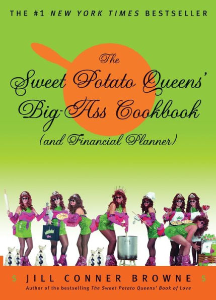 The Sweet Potato Queens' Big-Ass Cookbook (And Financial Planner)