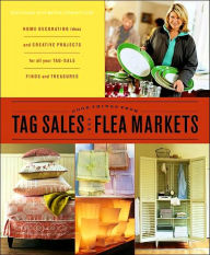 Tag Sales and Flea Markets: Good Things with Martha Stewart Living