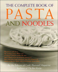 Complete Book of Pasta and Noodles