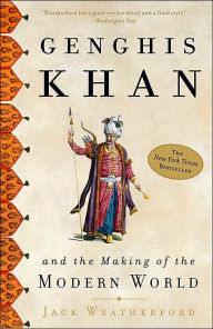 Title: Genghis Khan and the Making of the Modern World, Author: Jack Weatherford