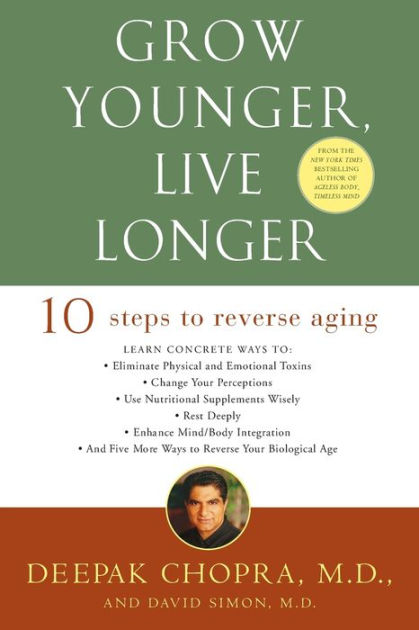 Grow Younger Live Longer Ten Steps To Reverse Aging Paperback