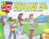 Where Does The Garbage Go? (Turtleback School & Library Binding Edition)