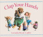 Clap Your Hands (Turtleback School & Library Binding Edition)