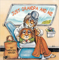 Just Grandpa and Me (Turtleback School & Library Binding Edition)