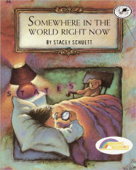 Somewhere In The World Right Now (Turtleback School & Library Binding Edition)