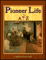 Pioneer Life from a to Z