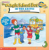 The Magic School Bus in the Arctic (Turtleback School & Library Binding Edition)