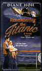 Remembering the Titanic