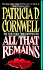 All That Remains (Kay Scarpetta Series #3)