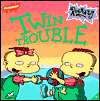 Twin Trouble