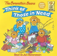 The Berenstain Bears Think of Those in Need (Turtleback School & Library Binding Edition)