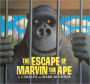 The Escape Of Marvin The Ape (Turtleback School & Library Binding Edition)
