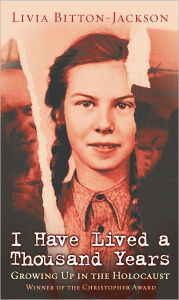 Title: I Have Lived A Thousand Years: Growing Up In The Holocaust (Turtleback School & Library Binding Edition), Author: Livia Bitton-Jackson