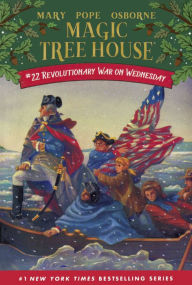 Revolutionary War on Wednesday (Magic Tree House Series #22) (Turtleback School & Library Binding Edition)